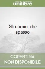 Promo Stagionale Gli uomini che spasso