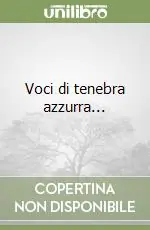 Voci di tenebra azzurra... Affare