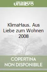 KlimaHaus. Aus Liebe zum Wohnen 2008 Più Venduto