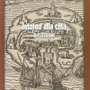 Promozione Intorno alla città. Riflessioni