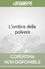 L‘ombra della polvere Offerta Speciale