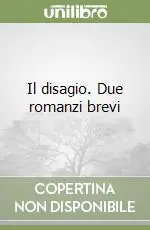 Di Tendenza Il disagio. Due romanzi brevi