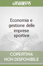 Bestseller Economia e gestione delle imprese sportive