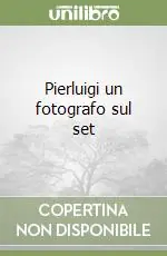 Pierluigi un fotografo sul set Non Perdere