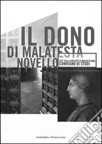 Il dono di Novello Malatesta Nuova Collezione