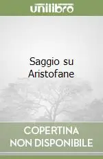 Prezzo Conveniente Saggio su Aristofane