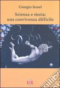 Popolare Scienza e storia una convivenza difficile