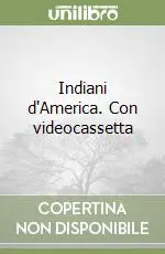 Occasione Indiani d‘America. Con videocassetta