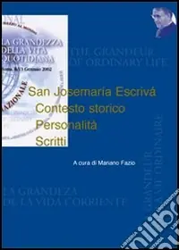 Acquista Ora San Josemaría Escrivá. Contesto storico. Personalità. Scritti