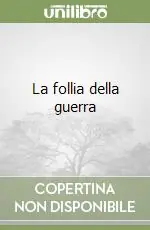 Bestseller La follia della guerra