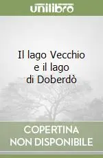 Nuova Collezione Il lago Vecchio e il lago di Doberdò