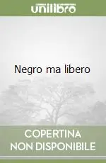 Direttamente Dal Produttore Negro ma libero
