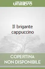 Offerta Il brigante cappuccino