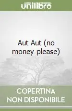 Prezzo Di Fabbrica Aut Aut (no money please)