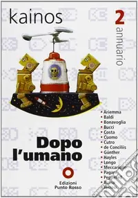 Kainos. Vol. 2 Dopo l‘umano Subito Disponibile