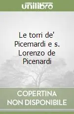 Occasione Imperdibile Le torri de‘ Picemardi e s. Lorenzo de Picenardi