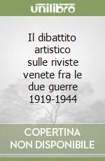 Il dibattito artistico sulle riviste venete fra le due guerre 1919-1944 Spedizione Espresso