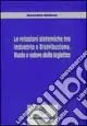 Le relazioni sistemiche tra industria e distribuzione. Ruolo e valore della logistica Saldi