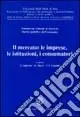 Più Venduto Il mercato le imprese, le istituzioni, i consumatori