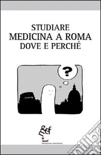Studiare medicina a Roma. Dove e perché Popolare