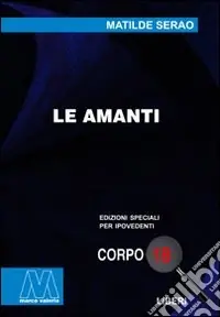 Esclusivo Le amanti. Ediz. per ipovedenti