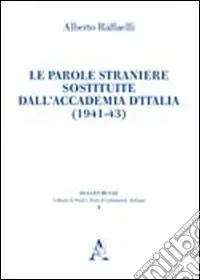 Le parole straniere sostituite dall‘Accademia d‘Italia (1941-43) Novità