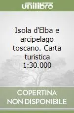 Subito Disponibile Isola d‘Elba e arcipelago toscano. Carta turistica 1 30.000