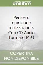 Offerta Pensiero emozione realizzazione. Con CD Audio formato MP3