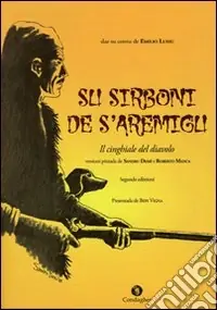 Subito Disponibile Sirboni de s‘aremigu (Su). Testo sardo e italiano