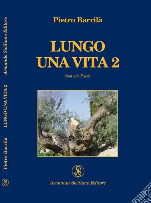 Lungo una vita. Non solo poesie. Vol. 2 Miglior Prezzo