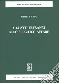 Compra Oggi Stesso Gli atti estranei allo specifico affare