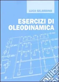 Spedito Oggi Esercizi di oleodinamica