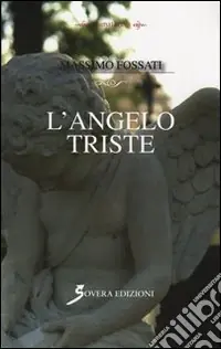 L‘angelo triste Acquista Ora