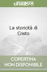 La storicità di Cristo Miglior Prezzo