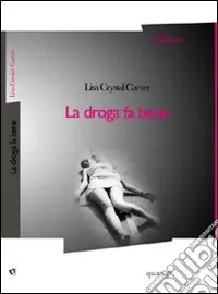 Compra Oggi Stesso La droga fa bene
