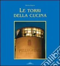 Scelto Dai Clienti Le torri della cucina. Vol. 6