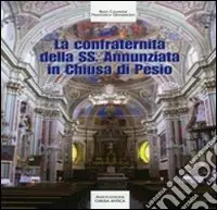 Super Prezzo La confraternita della SS. Annunziata in Chiusa Pesio