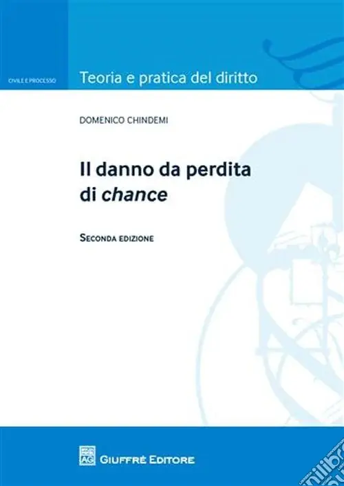 Il danno da perdita di chance Quantità Limitata