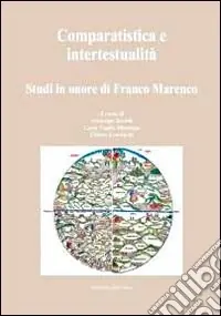 Nuovo Arrivo Comparatistica e intertestualità. Studi in onore di Franco Marenco