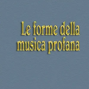 Affare Le forme della musica profana