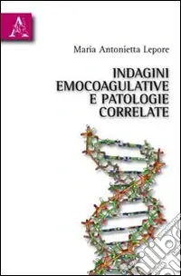Affare Indagini emocoagulative e patologie correlate