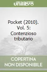 Esclusivo Pocket (2010). Vol. 5 Contenzioso tributario