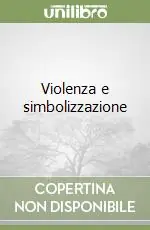 Saldi Violenza e simbolizzazione