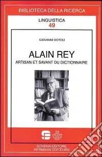 Alain Rey. Artisan et savant du dictionnaire Reso Gratuito