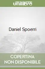 Daniel Spoerri Consegna Rapida