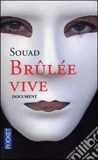 Brûlée vive Promozione