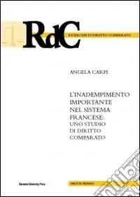 L‘inadempimento importante nel sistema francese. Uno studio di diritto comparato Pagamento Sicuro