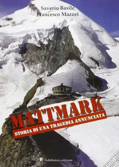 Mattmark. Storia di una tragedia annunciata Offerta Del Giorno
