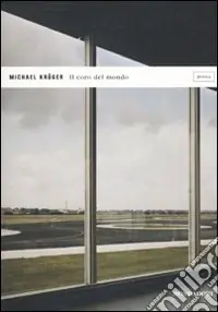 Il coro del mondo. Poesie 2001-2010 Must-Have
