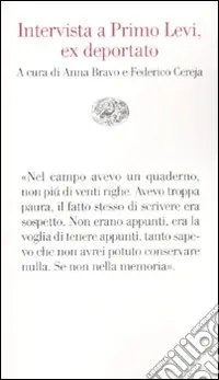 Intervista a Primo Levi, ex deportato Compra Oggi Stesso